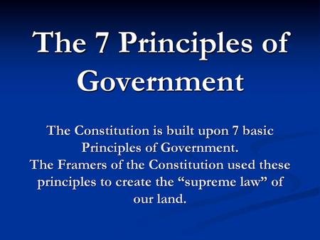 The 7 Principles of Government