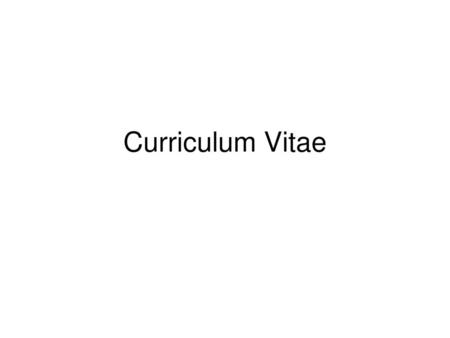 Curriculum Vitae.