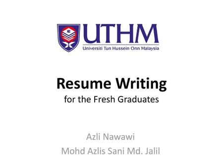 Resume Writing for the Fresh Graduates