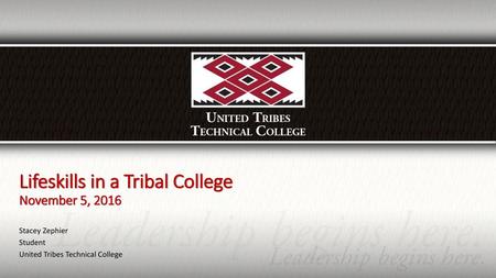 Lifeskills in a Tribal College November 5, 2016