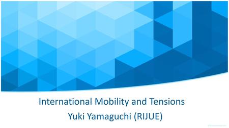 International Mobility and Tensions