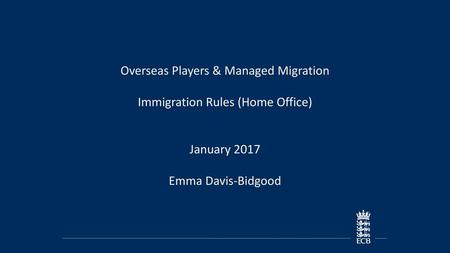 Overseas Players & Managed Migration Immigration Rules (Home Office)