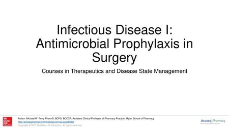 Infectious Disease I: Antimicrobial Prophylaxis in Surgery