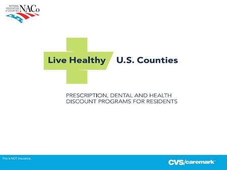 Disclaimers and Legal The Live Healthy Discounts Program is NOT Insurance. The Prescription Discount Card is operated by CVS/caremark. Discounts are only.