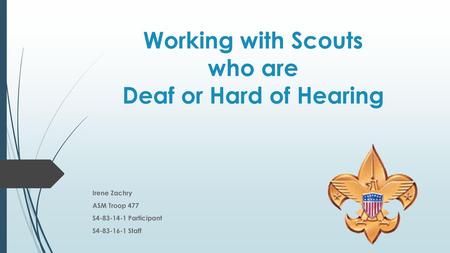 Working with Scouts who are Deaf or Hard of Hearing