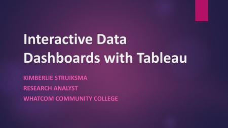 Interactive Data Dashboards with Tableau