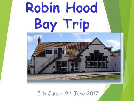 Year 6 Residential Trip 5th June – 9th June 2017