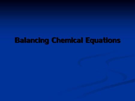 Balancing Chemical Equations