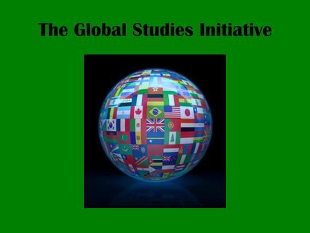 The Global Studies Initiative