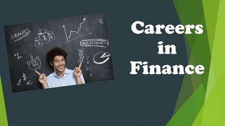 Careers in Finance Intro slide.