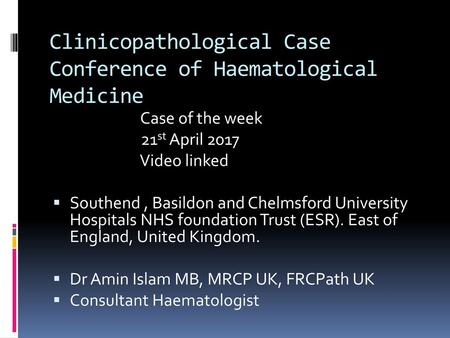 Clinicopathological Case Conference of Haematological Medicine