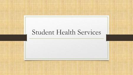 Student Health Services