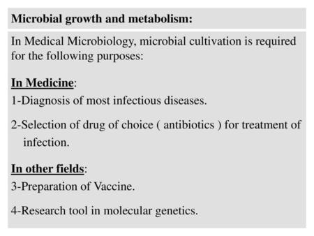 Microbial growth and metabolism: