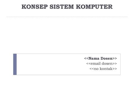 KONSEP SISTEM KOMPUTER