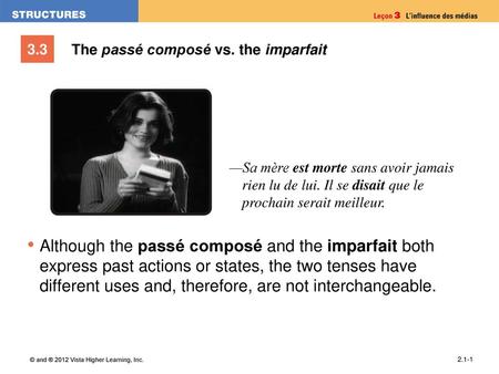 The passé composé vs. the imparfait