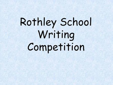 Rothley School Writing Competition