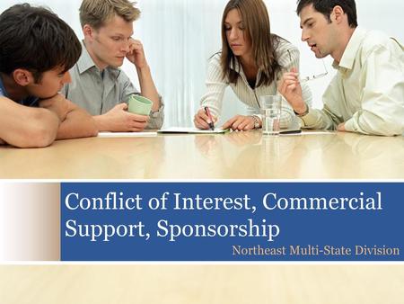 Conflict of Interest, Commercial Support, Sponsorship