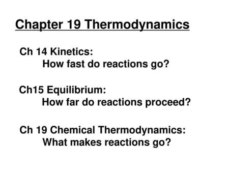 Chapter 19 Thermodynamics