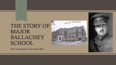 The story of Major Ballachey SCHOOL