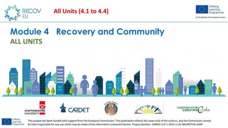 Module 4 Recovery and Community ALL UNITS