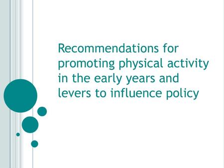 Key recommendations for promoting physical activity