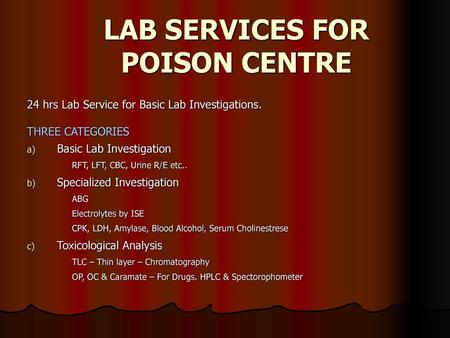 LAB SERVICES FOR POISON CENTRE