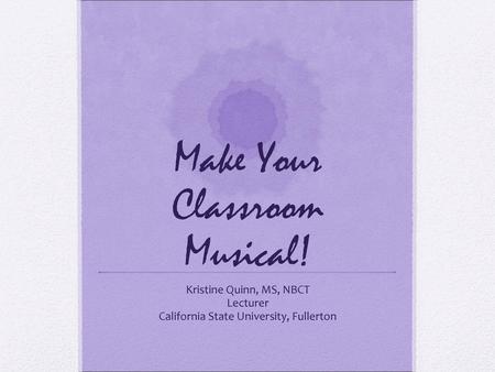 Make Your Classroom Musical!