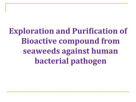 INTRODUCTION Most pathogenic bacteria becoming resistant to drugs, due to indiscriminate use of antibiotics . It becomes a greater problem of giving treatment.