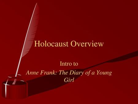 Intro to Anne Frank: The Diary of a Young Girl