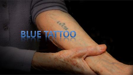 BLUE TATTOO.