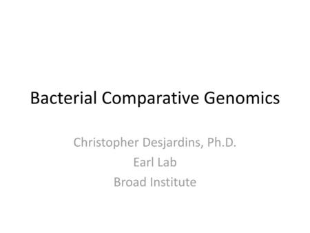 Bacterial Comparative Genomics