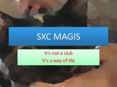 It’s not a club It’s a way of life