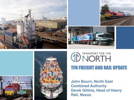 TfN Freight AND RAIL UPDATE