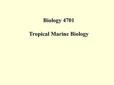 Tropical Marine Biology