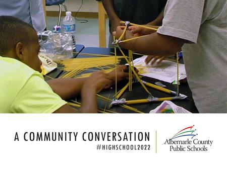 A Community Conversation #Highschool2022