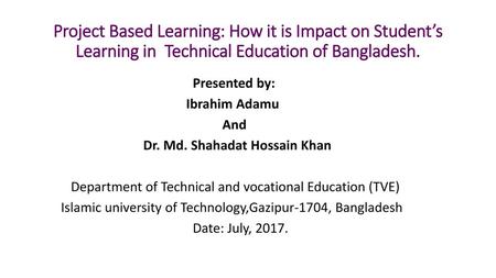 Presented by: Ibrahim Adamu And Dr. Md. Shahadat Hossain Khan