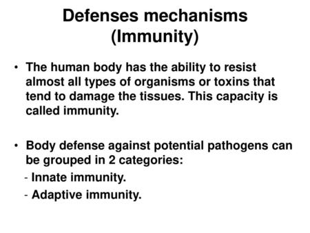 Defenses mechanisms (Immunity)