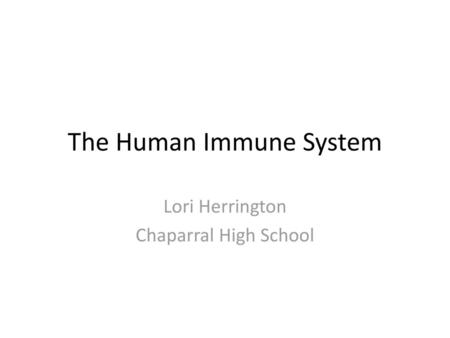 The Human Immune System