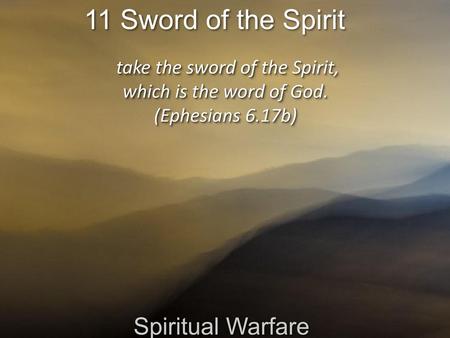 take the sword of the Spirit,