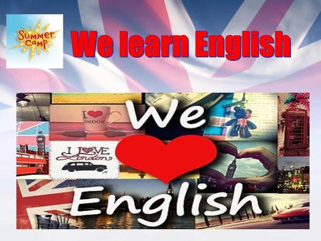 We learn English.