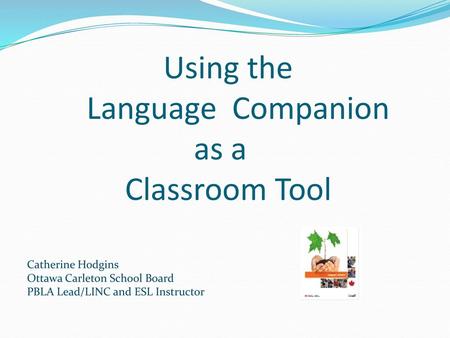 Using the Language Companion as a Classroom Tool