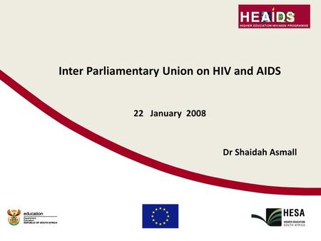 Inter Parliamentary Union on HIV and AIDS 22 January 2008