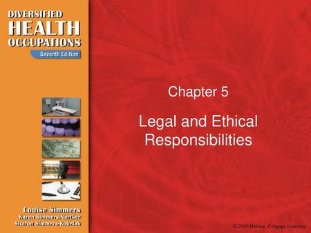 Legal and Ethical Responsibilities