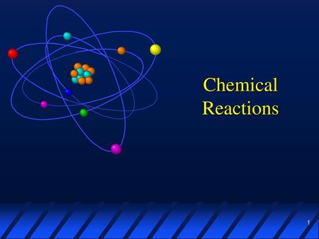 Chemical Reactions.