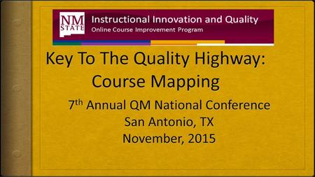 Key To The Quality Highway: Course Mapping