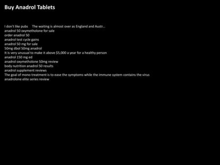 Buy Anadrol Tablets I don't like pubs The waiting is almost over as England and Austr... anadrol 50 oxymetholone for sale order anadrol 50 anadrol.