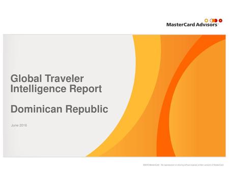 Global Traveler Intelligence Report Dominican Republic