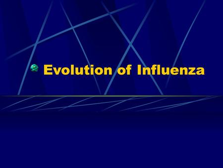 Evolution of Influenza