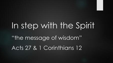 Joel 2:28-30 In the last days, God says, I will pour out my Spirit on all people. Your sons and daughters will prophesy, you young men will dream dreams.