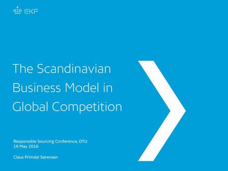 The Scandinavian Business Model in Global Competition